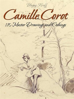 cover image of Camille Corot--110 Master Drawings and Etchings